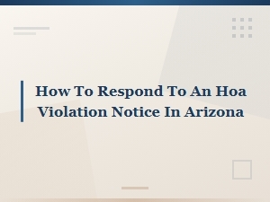 Responding to an Hoa Violation Notice in Arizona