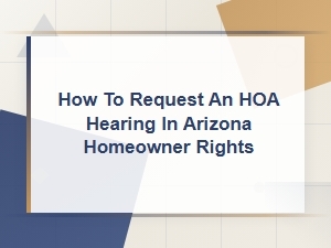 How to Request an Hoa Hearing in Arizona