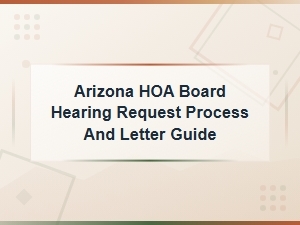 Arizona Hoa Appeal Letter and Hearing Guide